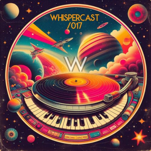 WHISPERCAST /017